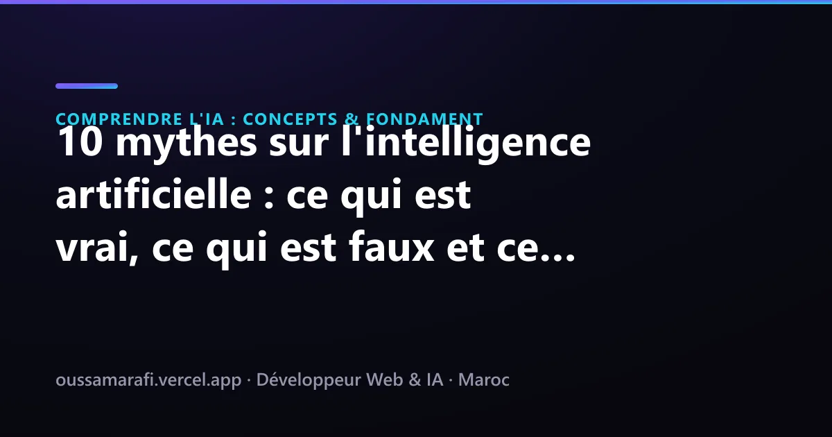 Illustration de l'article : 10 mythes sur l'intelligence artificielle : ce qui est vrai, ce qui est faux et ce qu'on vous cache