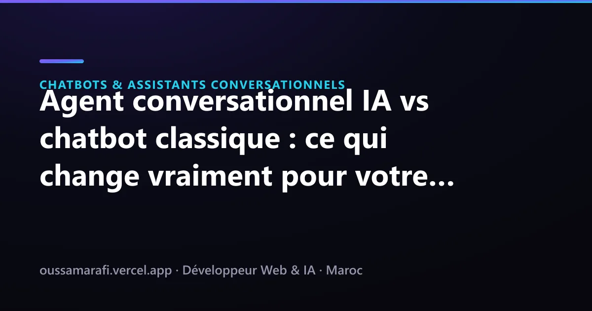 Illustration de l'article : Agent conversationnel IA vs chatbot classique : ce qui change vraiment pour votre entreprise