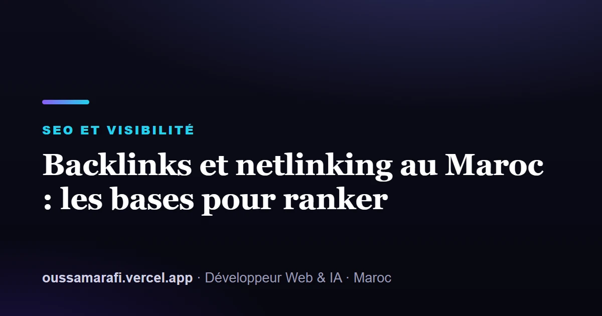 Illustration de l'article : Backlinks et netlinking au Maroc : les bases pour ranker
