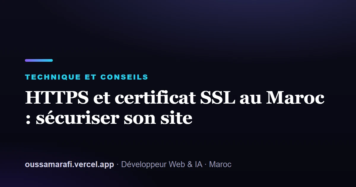 Illustration de l'article : HTTPS et certificat SSL au Maroc : sécuriser son site