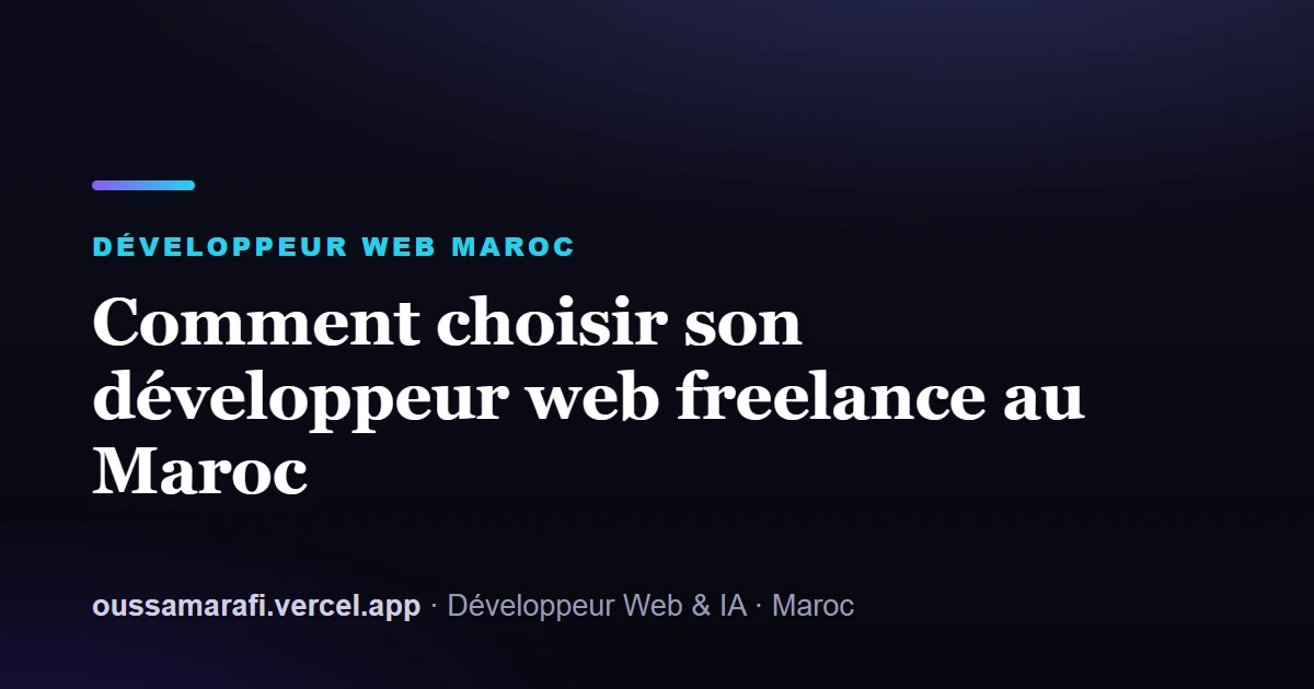 Illustration de l'article : Comment choisir son développeur web freelance au Maroc
