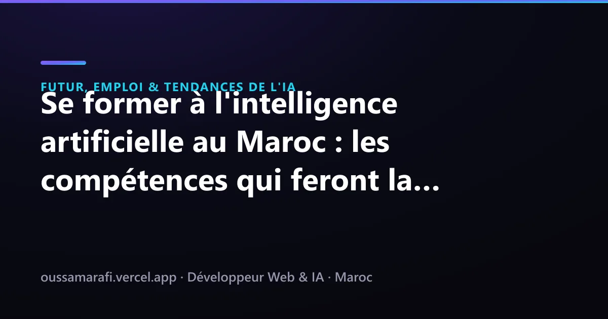 Illustration de l'article : Se former à l'intelligence artificielle au Maroc : les compétences qui feront la différence en 2026
