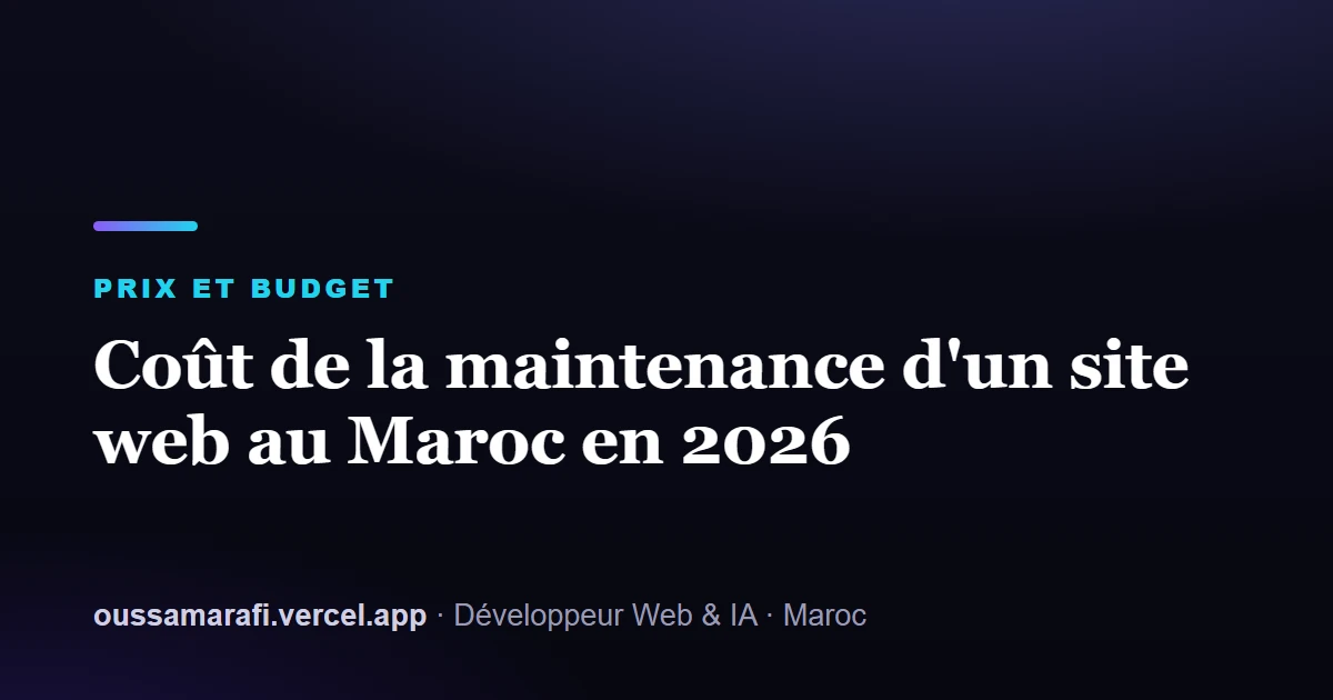 Illustration de l'article : Coût de la maintenance d'un site web au Maroc en 2026