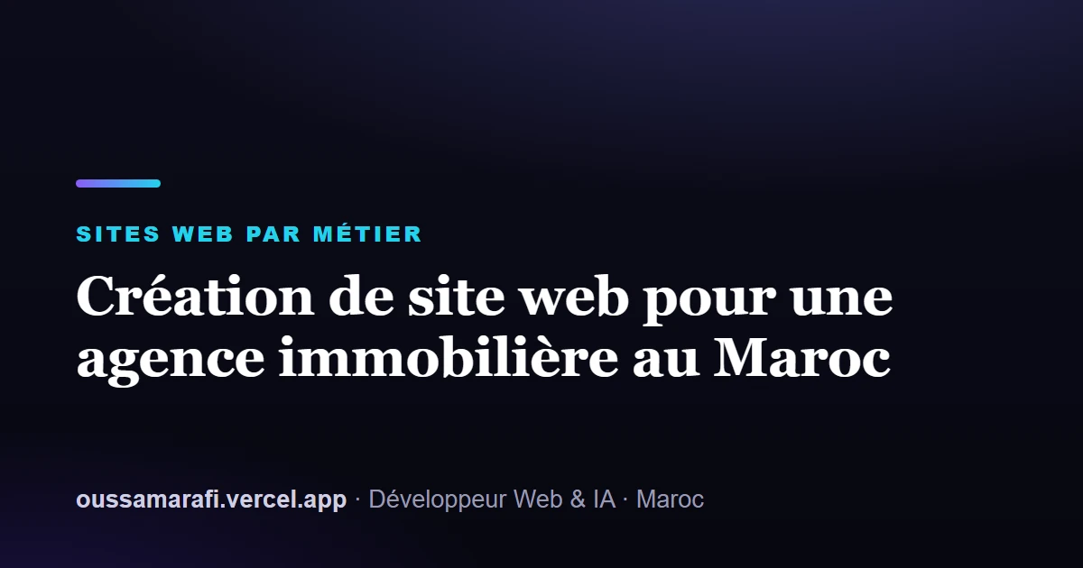Illustration de l'article : Création de site web pour une agence immobilière au Maroc