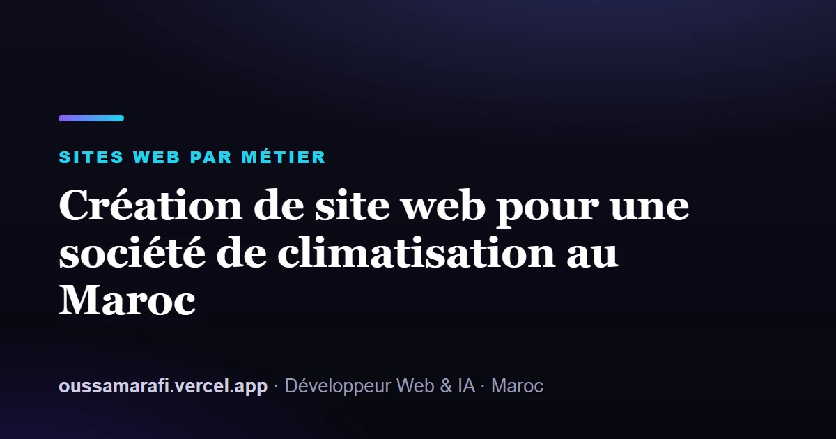 Illustration de l'article : Création de site web pour une société de climatisation au Maroc