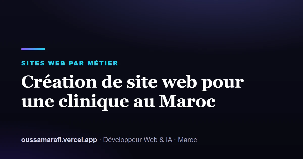 Illustration de l'article : Création de site web pour une clinique au Maroc