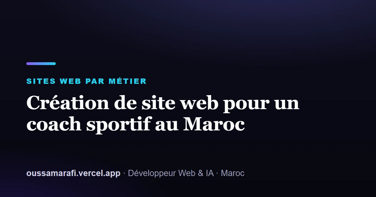 Illustration de l'article : Création de site web pour un coach sportif au Maroc