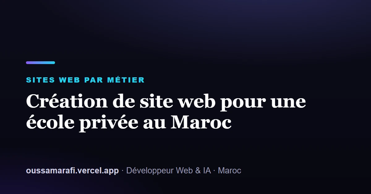 Illustration de l'article : Création de site web pour une école privée au Maroc