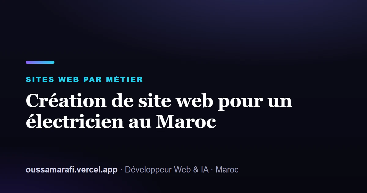 Illustration de l'article : Création de site web pour un électricien au Maroc