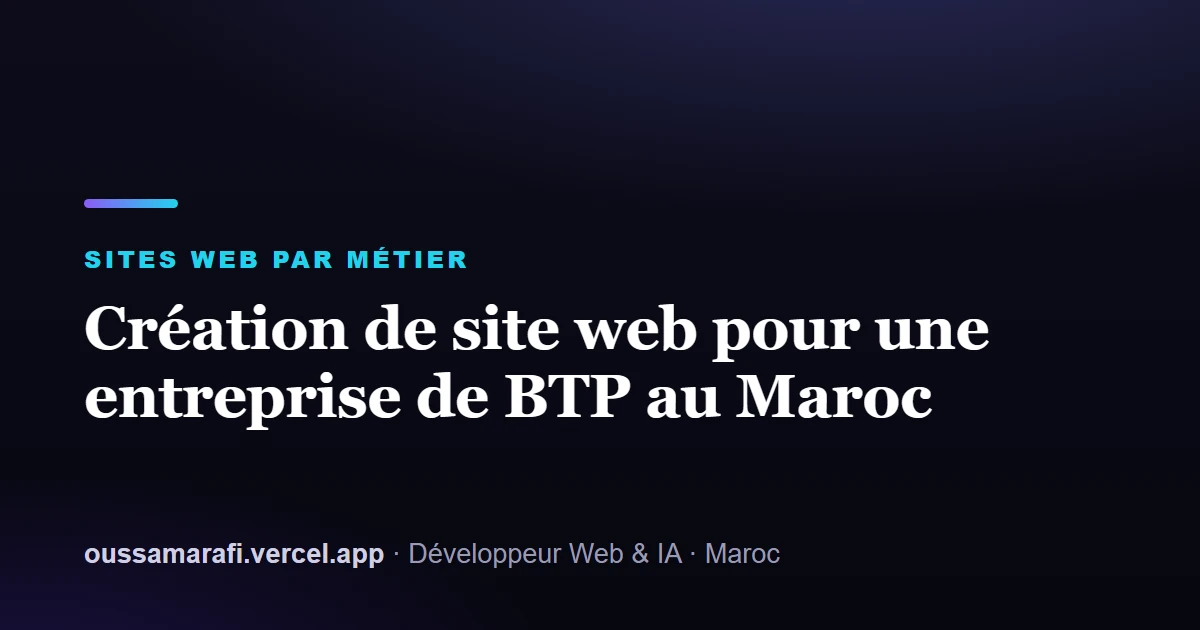 Illustration de l'article : Création de site web pour une entreprise de BTP au Maroc