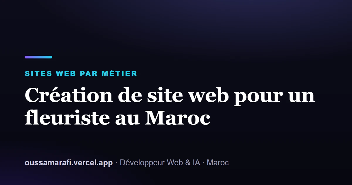 Illustration de l'article : Création de site web pour un fleuriste au Maroc