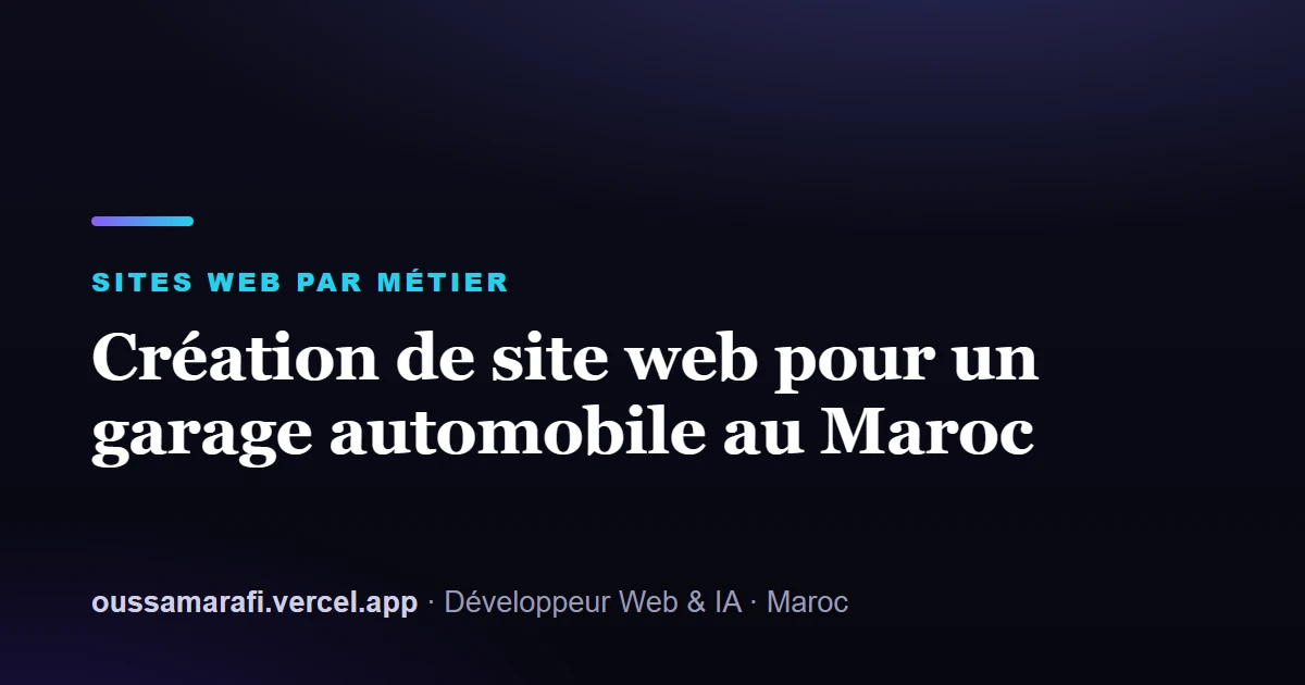 Illustration de l'article : Création de site web pour un garage automobile au Maroc