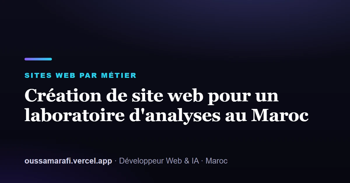 Illustration de l'article : Création de site web pour un laboratoire d'analyses au Maroc