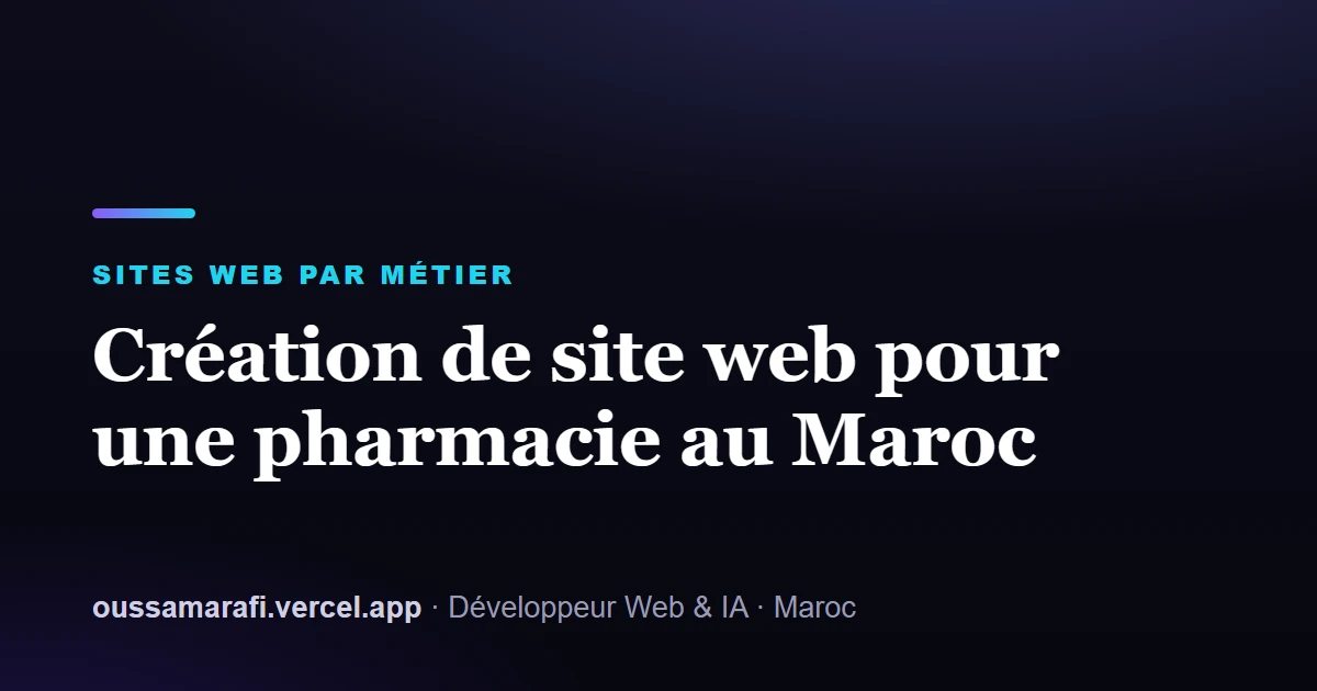 Illustration de l'article : Création de site web pour une pharmacie au Maroc