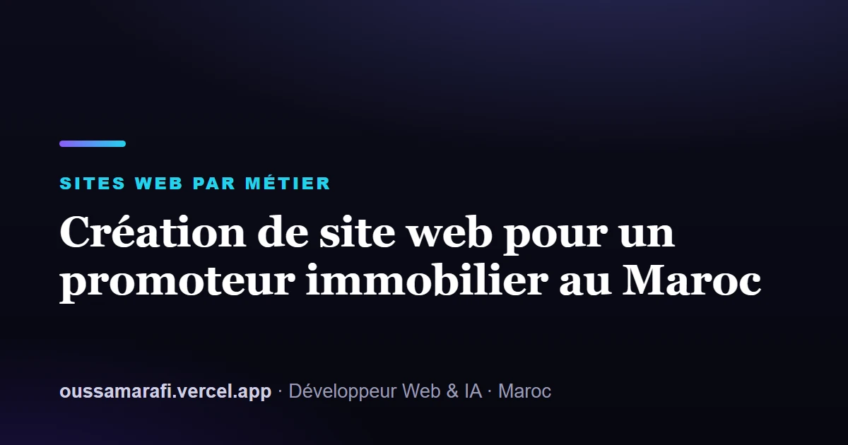 Illustration de l'article : Création de site web pour un promoteur immobilier au Maroc