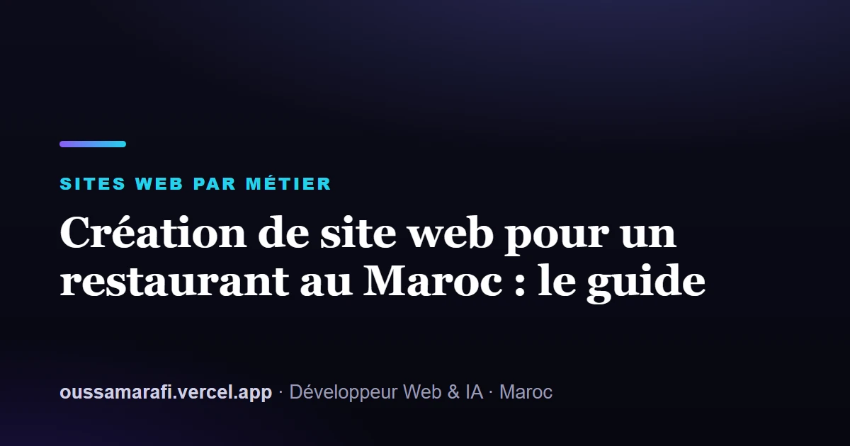 Illustration de l'article : Création de site web pour un restaurant au Maroc : le guide