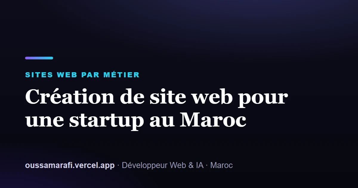 Illustration de l'article : Création de site web pour une startup au Maroc