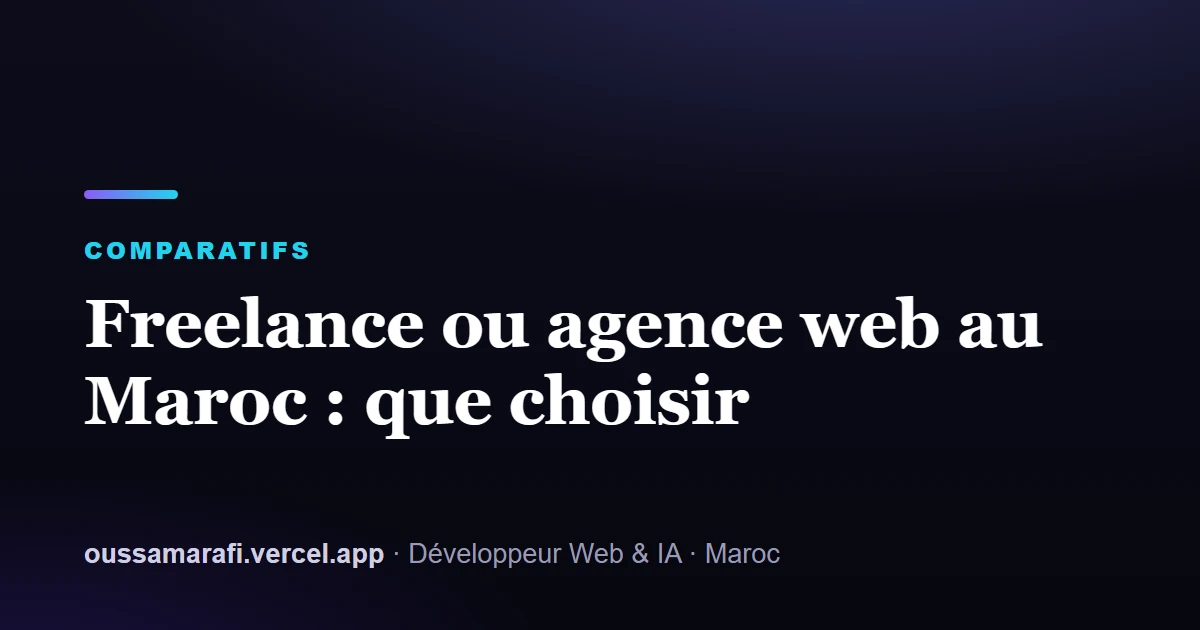 Illustration de l'article : Freelance ou agence web au Maroc : que choisir
