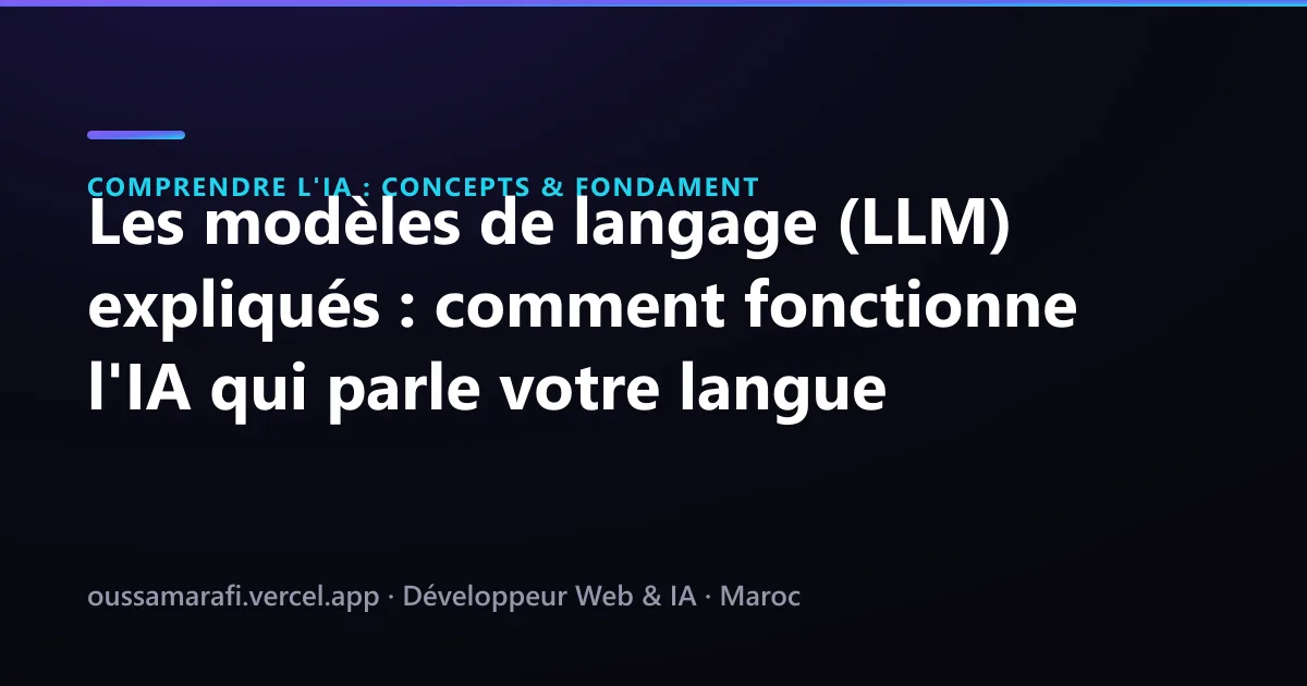 Illustration de l'article : Les modèles de langage (LLM) expliqués : comment fonctionne l'IA qui parle votre langue