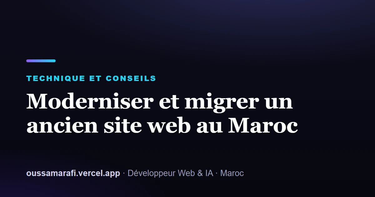 Illustration de l'article : Moderniser et migrer un ancien site web au Maroc