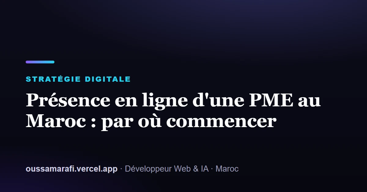 Illustration de l'article : Présence en ligne d'une PME au Maroc : par où commencer