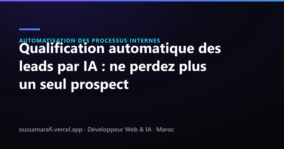 Illustration de l'article : Qualification automatique des leads par IA : ne perdez plus un seul prospect