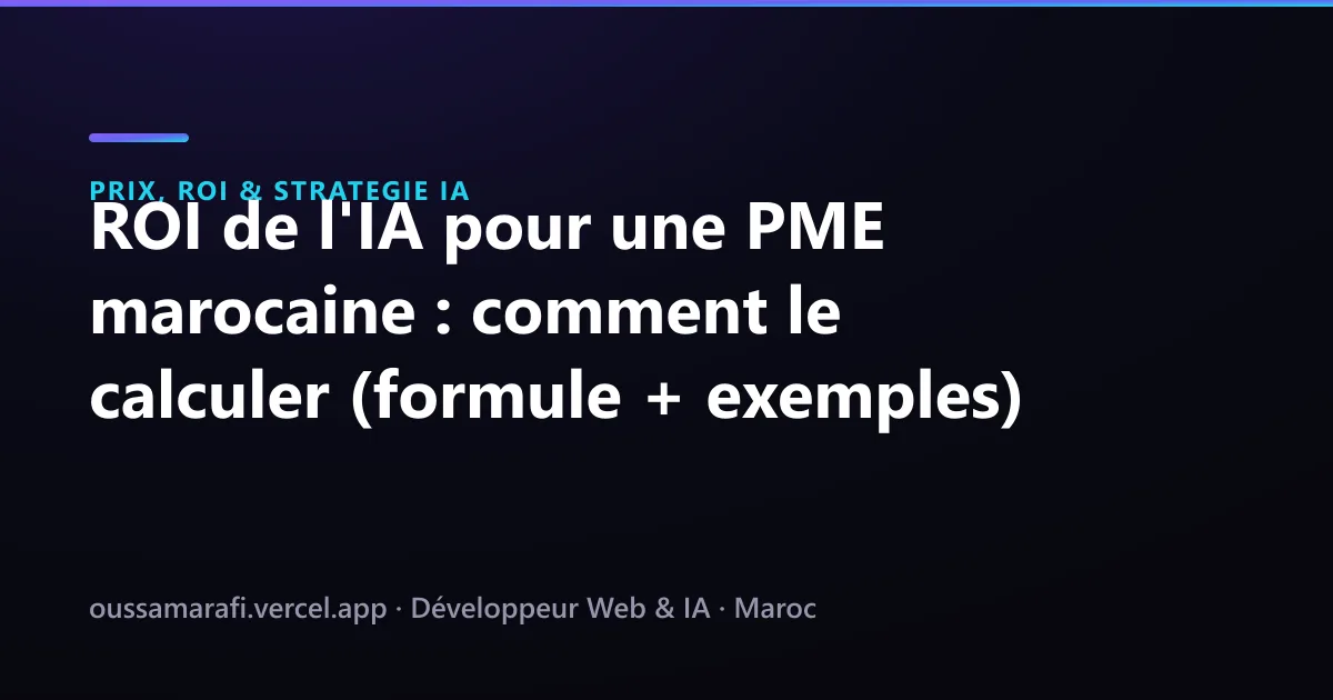 Illustration de l'article : ROI de l'IA pour une PME marocaine : comment le calculer (formule + exemples)