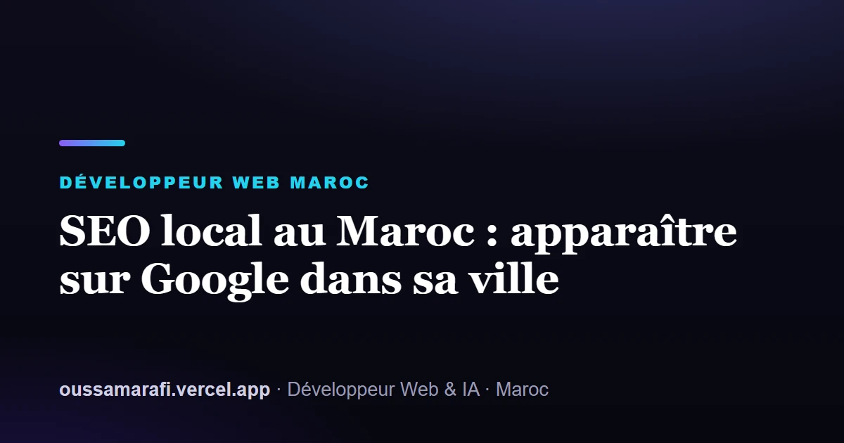 Illustration de l'article : SEO local au Maroc : apparaître sur Google dans sa ville
