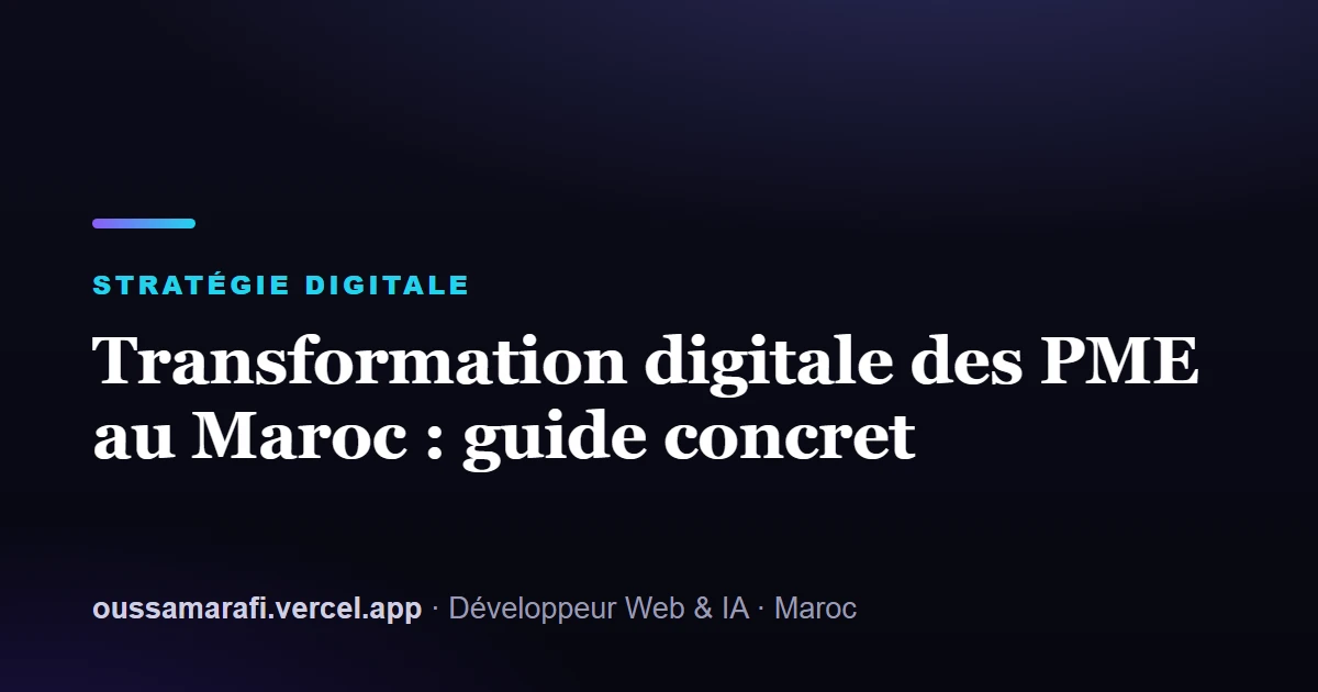 Illustration de l'article : Transformation digitale des PME au Maroc : guide concret