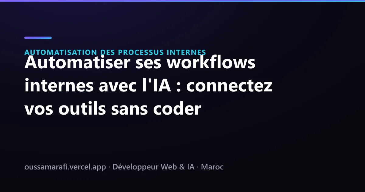 Illustration de l'article : Automatiser ses workflows internes avec l'IA : connectez vos outils sans coder